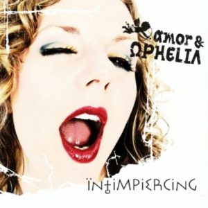 amor & OPHELIA - Intimpiercing