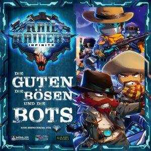 Rail Raider Infinite - Die Guten, die Bösen und die Bots