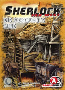 Sherlock - Far West - Die verfluchte Mine